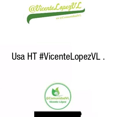 Usa HT #VicenteLopezVL .