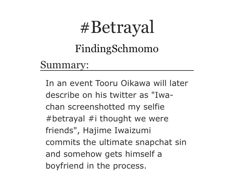 - Iwaizumi screenshots one of Oikawa’s ugly snapchat selfies and chaos ensues - oikawa is such a drama queen i love them both so much  https://archiveofourown.org/works/3169322 