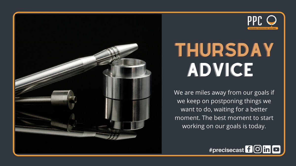 PrecisPerfCast's tweet photo. A very big THANK YOU folks for the support! Here's our advice for today.
@dokumcuustadlar @ForTrademarks @Southelectronic
@RossiMachServ @SimpleSeniorHe1 @magniengineers
@CaliperHvsp
#ThursdayMotivation #thursdaymorning #thursdayvibes #ThursdayThoughts #precisecast #goals https://t.co/qiPByv5XOW