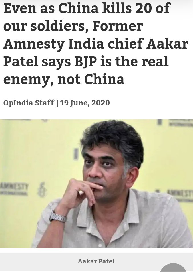 13) Amnesty India's former chief Aakar Patel said BJP is more dangerous than China when Chinese Military killed 20 of our soldiers.