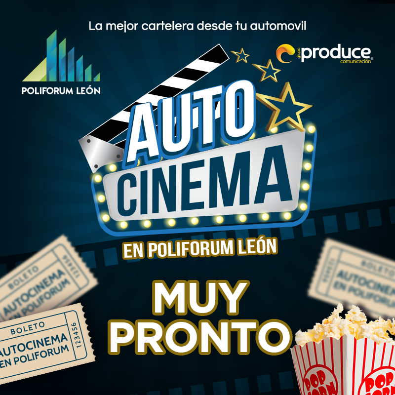 HolidayCCleon's tweet photo. ¡PROXIMAMENTE! 
 
 #AUTOCINEMA #POLIFORUMLEÓN https://t.co/dFrHtndRp4