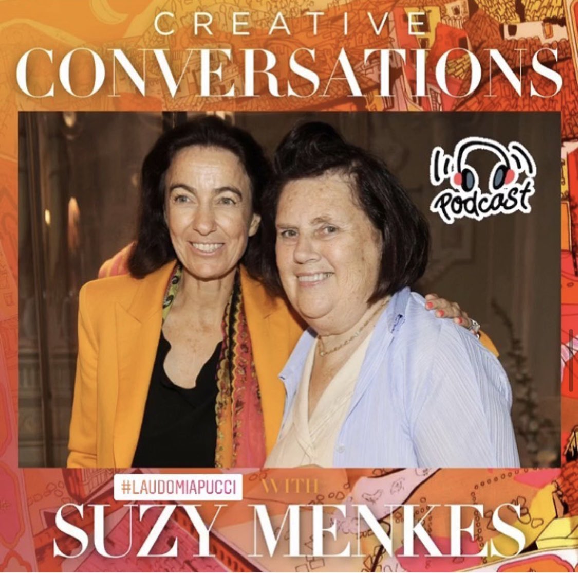 Follow my “ CREATIVE CONVERSATION “WITH SUZY MENKES.
