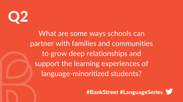 bankstreetedu's tweet image. Q2: #BankStreet #LanguageSeries