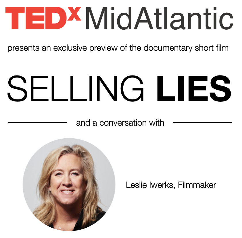 SellingLiesDoc's tweet photo. Join us today at 10 AM PST / 1 PM EST for the #TEDx screening of Leslie Iwerks's latest short documentary, #SELLINGLIES! Today's event will feature a Q&amp;A with Leslie along with a special announcement. Register now and join the conversation at https://t.co/lHTmchjmYS. https://t.co/npwjjkDgtx