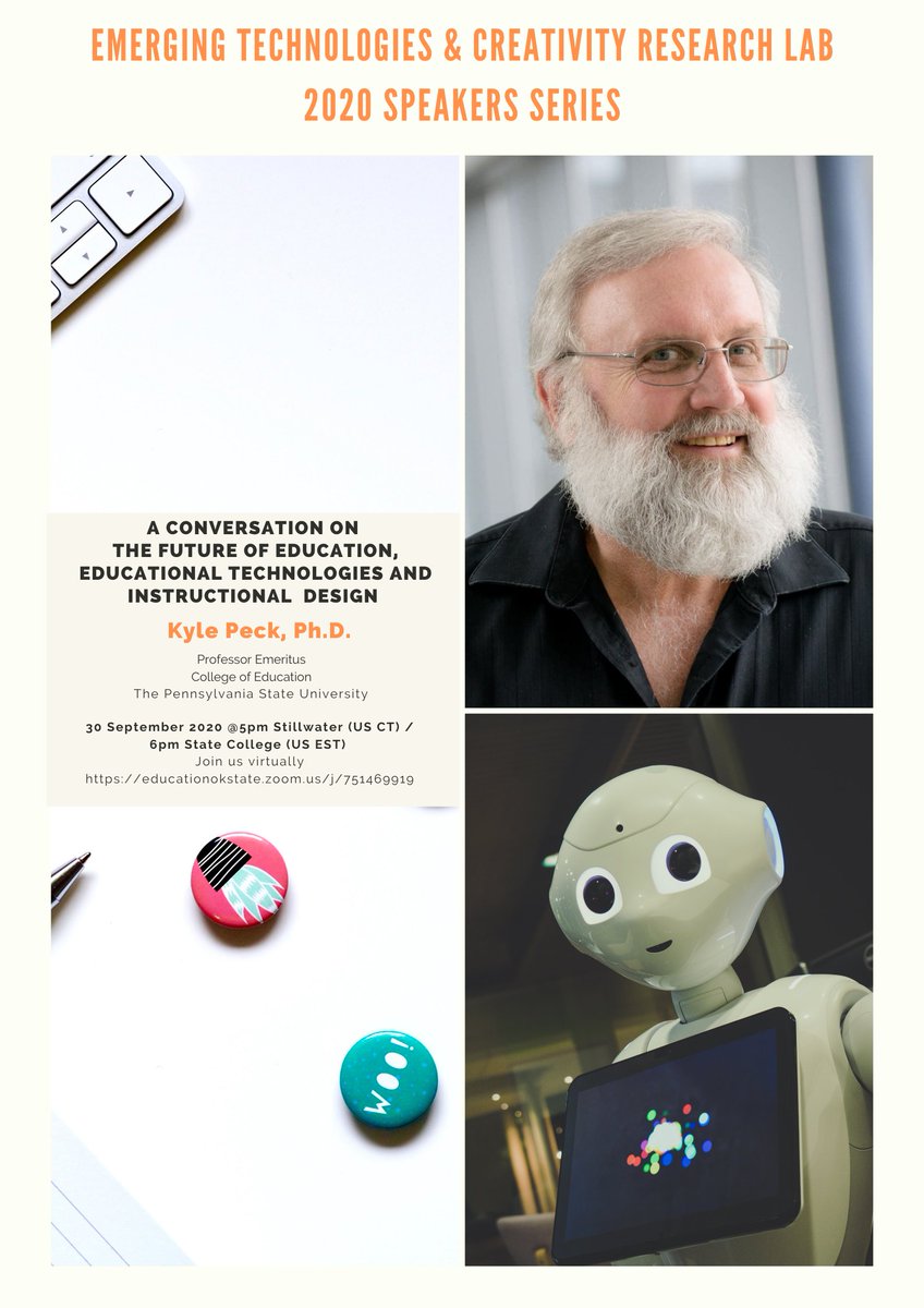 OkStateEMTSA's tweet photo. Join Us For a Conversation on "The Future of Education
Educational Technologies and Instructional Design" by
Kyle Peck, Ph.D.
Professor Emeritus
The Pennsylvania State University

Wednesday, 30 September 2020 @ Stillwater 5pm (US CT)   
 
Join us virtually
https://t.co/Ab2kYr5Sg7 https://t.co/yO6OGB1UtI