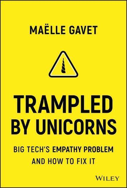 LeadersEssence's tweet photo. Next #Bestseller: 'Trampled by Unicorns' 

is about the tendency for many of Big Tech's stars to stray from their user-first ideals and make products that actually profoundly damage their customers and ultimately society. 
Author: #MaelleGavet #bestsellers https://t.co/zPU7Ytj19O