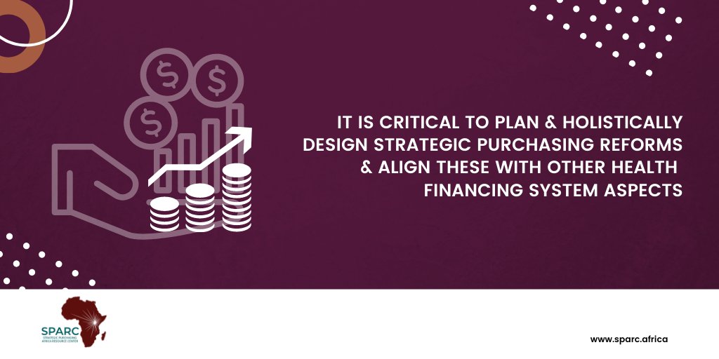 SPARC_Africa's tweet photo. “Strategic purchasing mechanisms are affected by revenue-raising and pooling arrangements as well as service delivery arrangements, and equally, they have an impact on these in return. https://t.co/V6d5NYwtHw