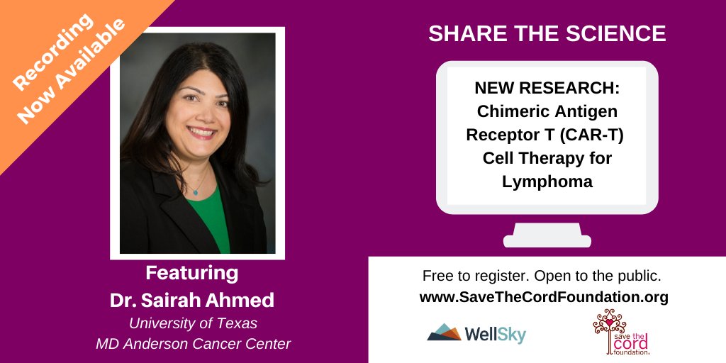 SaveTheCord's tweet photo. Thank you to Dr. Sairah Ahmed @MDAndersonNews for her 5* presentation on #ShareTheScience #webinar series on new #CART #Cellular therapies to treat #cancer like #lymphoma.  Watch the recording now: https://t.co/jaC9E9yD76
#CordBlood #Moonshot #MedEd #clinicaltrials https://t.co/mOJMxxZbjl