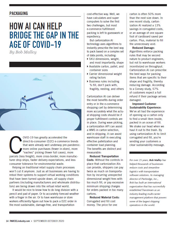 Pierbridge's tweet image. Pierbridge Managing Director, Bob Malley, shares with @parcelmag on the ways #Cartonization #AI can help shippers pack better, cut costs, and improve sustainability during the age of COVID-19 and beyond. 
#Shipping
#ShippingAI
#CartonizationAI