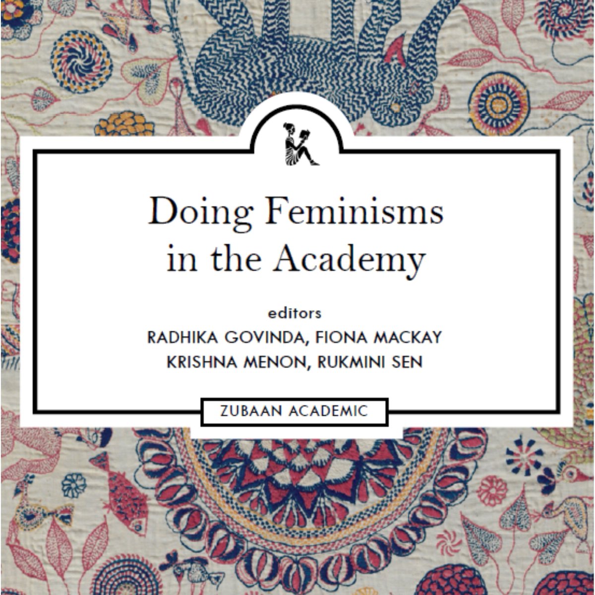 TFTLproject's tweet photo. Our edited volume Doing Feminisms in the Academy has been out in the world for a few days now! A big shout out to our publisher @ZubaanBooks, and to our lovely team of editors and contributors – none of this would have been possible without you! https://t.co/AgnZJFOXXq