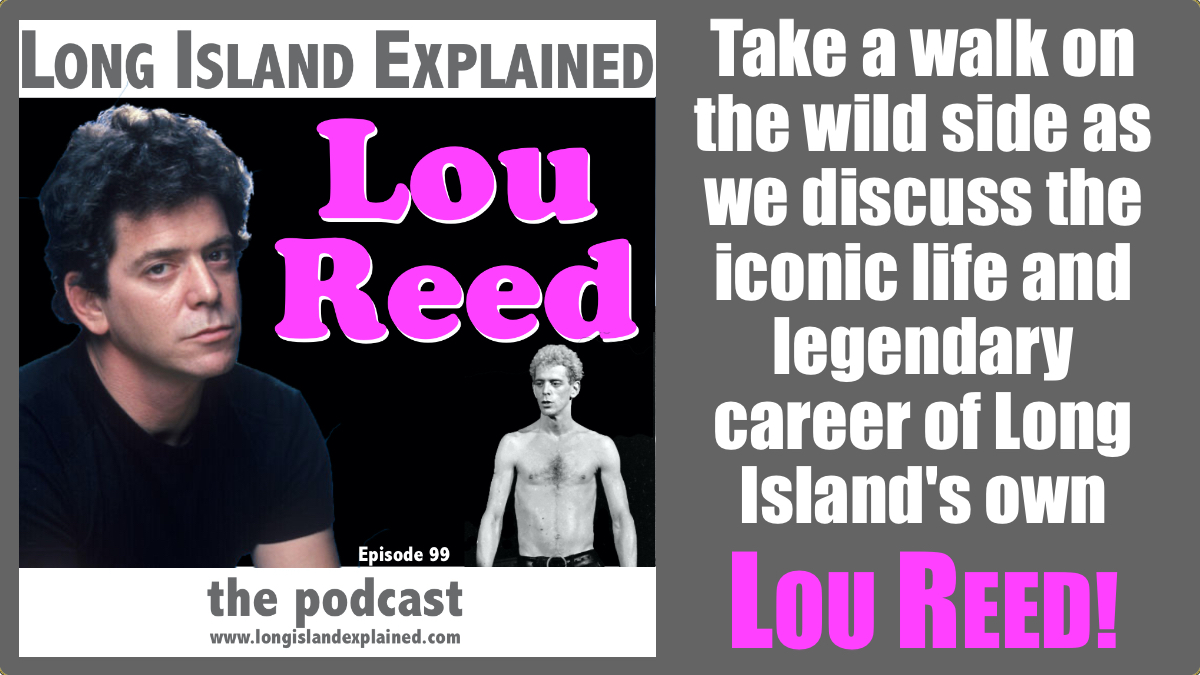 LIExplained's tweet image. It's @LouReed week on the pod. 
Find all the ways to listen over at longislandexplained.com