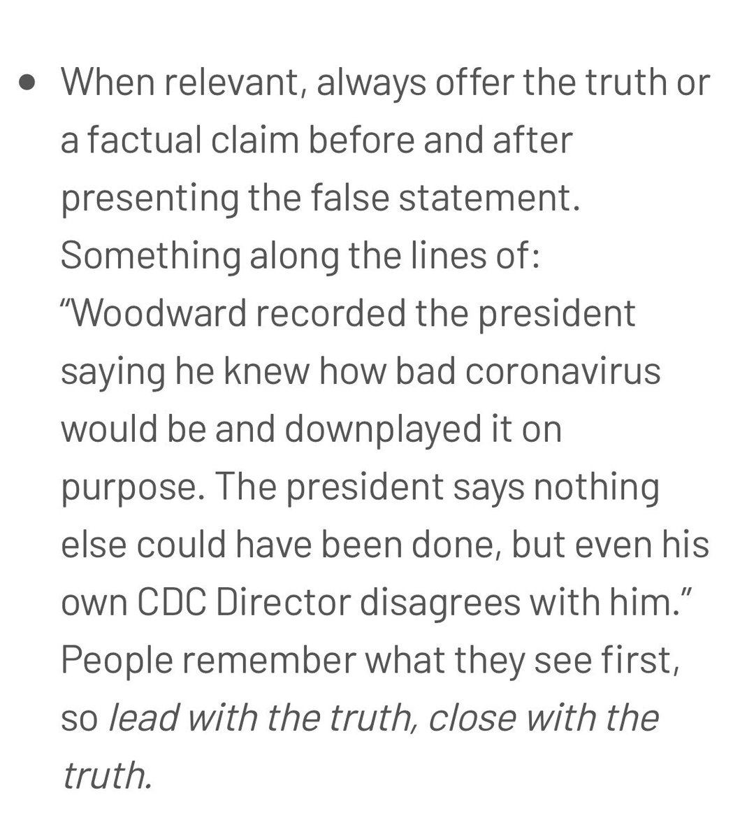 Option 1: Always offer the truth or a factual claim before and after presenting the false statement.People remember what they see first, so lead with the truth, close with the truth. /4