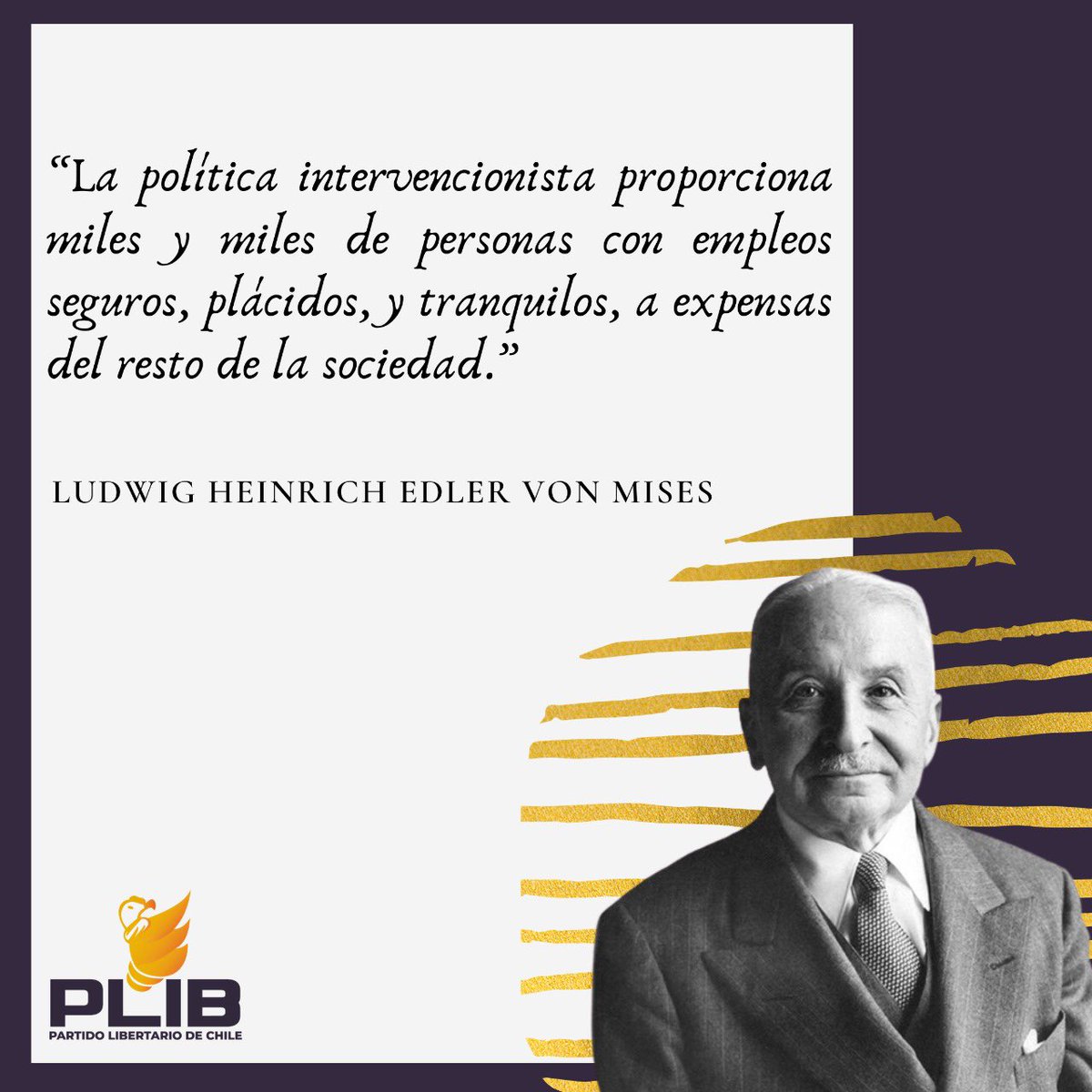 plibcl's tweet photo. Recordamos en su natalicio a uno de los economistas y filósofos sociales más notables del siglo XX, Ludwig von Mises. Desarrolló e integró una ciencia deductiva de la economía basada en el axioma de que los seres humanos actúan intencionadamente para alcanzar sus objetivos. https://t.co/zUPYkoy1jT