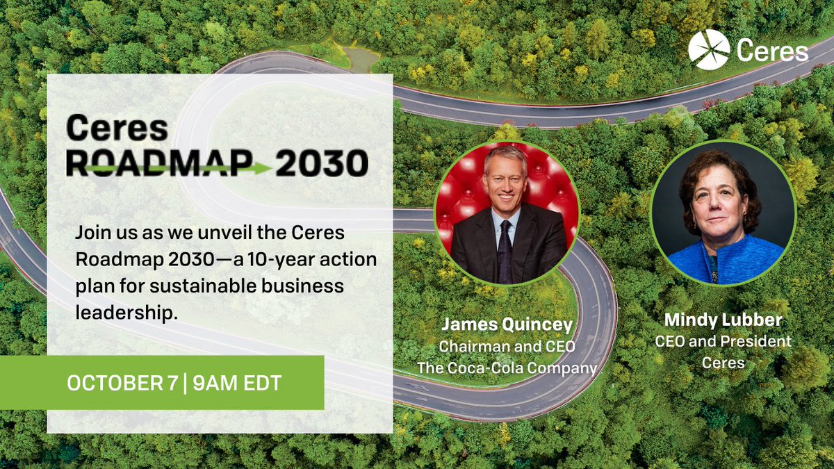 CeresNews's tweet photo. We can no longer afford business as usual ➡️  Don't miss Ceres CEO + President @MindyLubber and @CocaColaCo Chairman + CEO @jamesquincey unveil our new 10-year action plan for sustainable business leadership:  https://t.co/IWmVWbKZJA #CeresRoadmap2030🛣️ https://t.co/WFGhLC3sKq