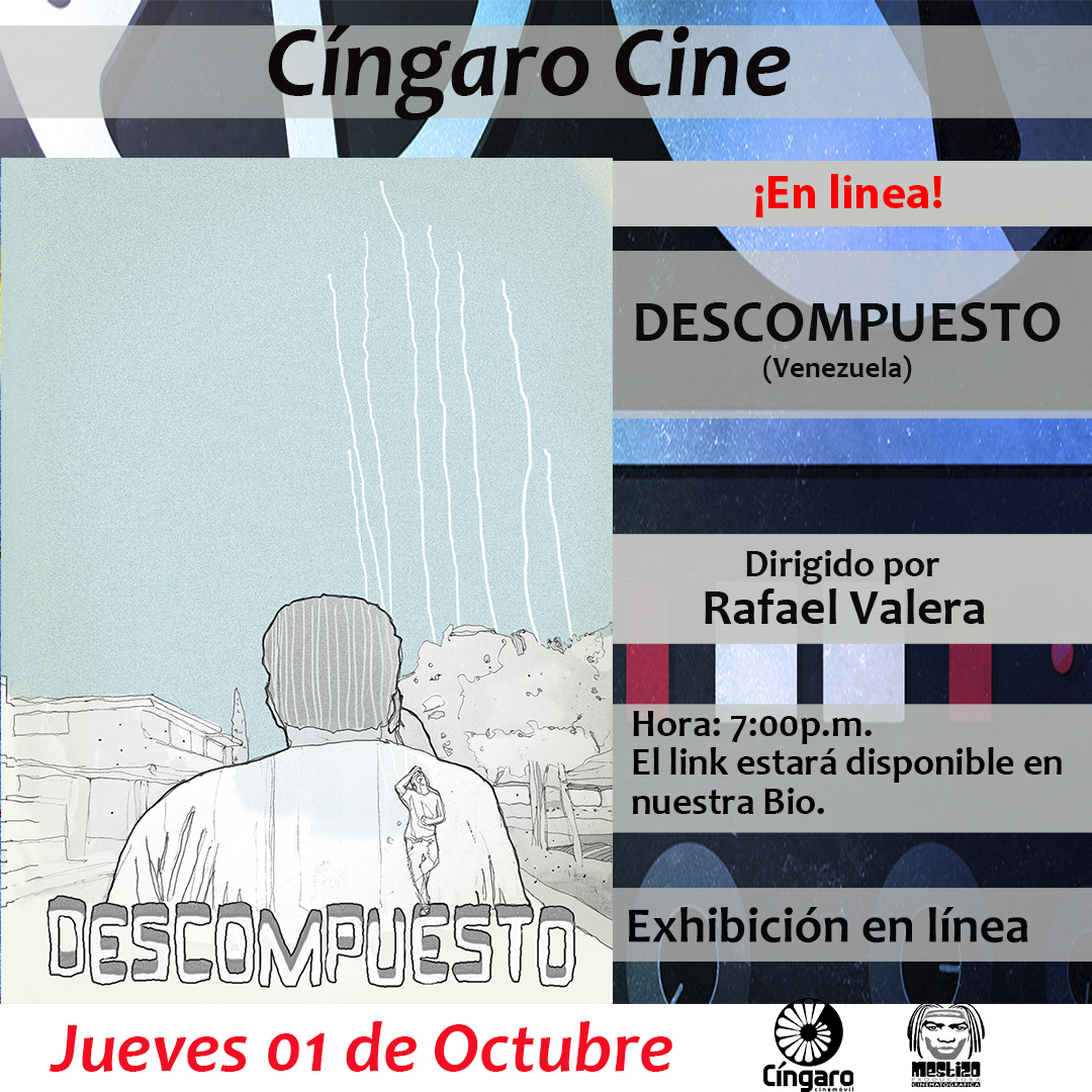¡OCTUBRE ALLA VAMOS! Iniciamos el mes de octubre con un titulo zuliano: DESCOMPUESTO, un  cortometraje dirigido por Rafael Valera 📽 

Desde las 7:00pm del día jueves el enlace estará disponible en nuestra BIO
Los esperamos!