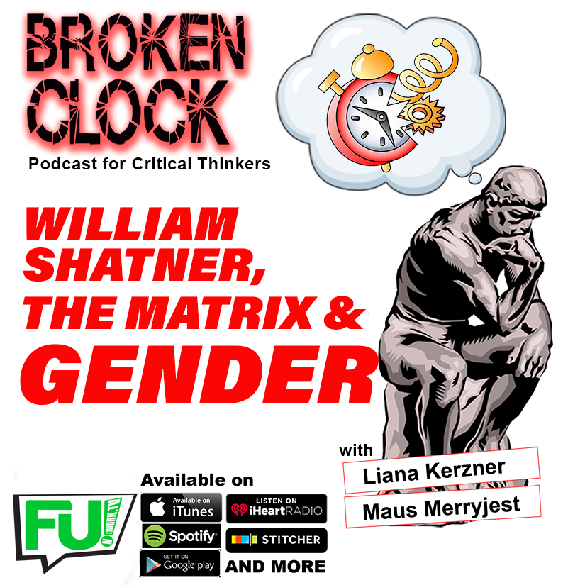 EdtheSock's tweet photo. What do fans of the Matrix and William Shatner have to do with the realities of gender? Well, nothing, but they seem to think they are experts.
 @redlianak and @bywordofmaus discuss the history of gender – and a whooole lot of bad logic. #FU_Politics
https://t.co/KsolgZk71f https://t.co/vsxyw9UPx1