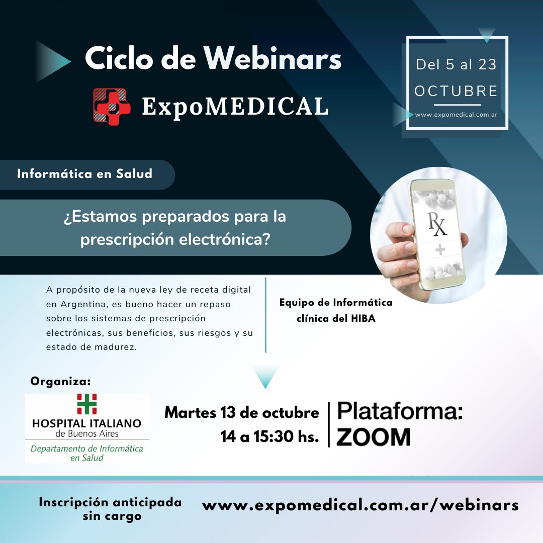 informaticaHIBA's tweet photo. Ciclo de Webinars de @expomedical

“¿Estamos preparados para la prescripción electrónica?” a cargo del equipo de Informática Clínica de #InfomedHIBA

⏰ Martes 13 de Octubre, desde las 14:00hs (Arg) https://t.co/6ROsKQlebQ