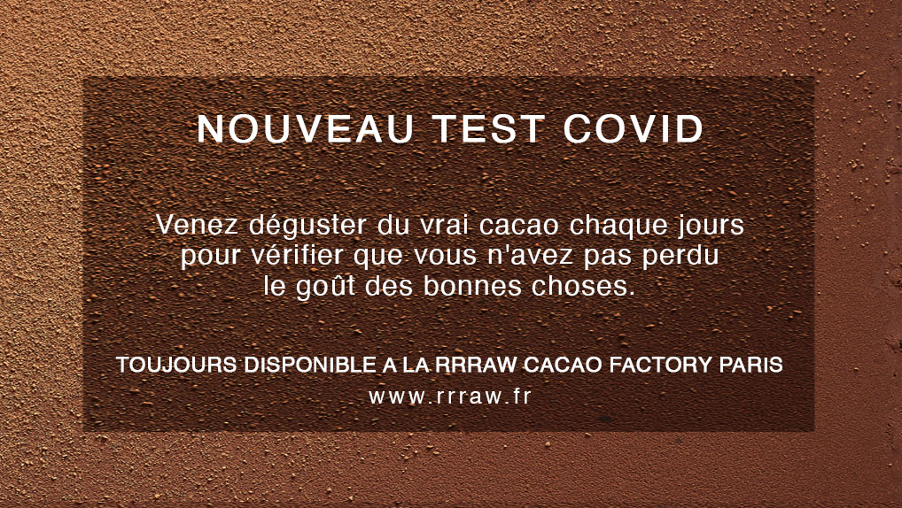 Nouveau Test Covid : dégustez chaque jours du vrai cacao pour vérifier que vous n'avez pas perdu le gout des bonnes choses.
