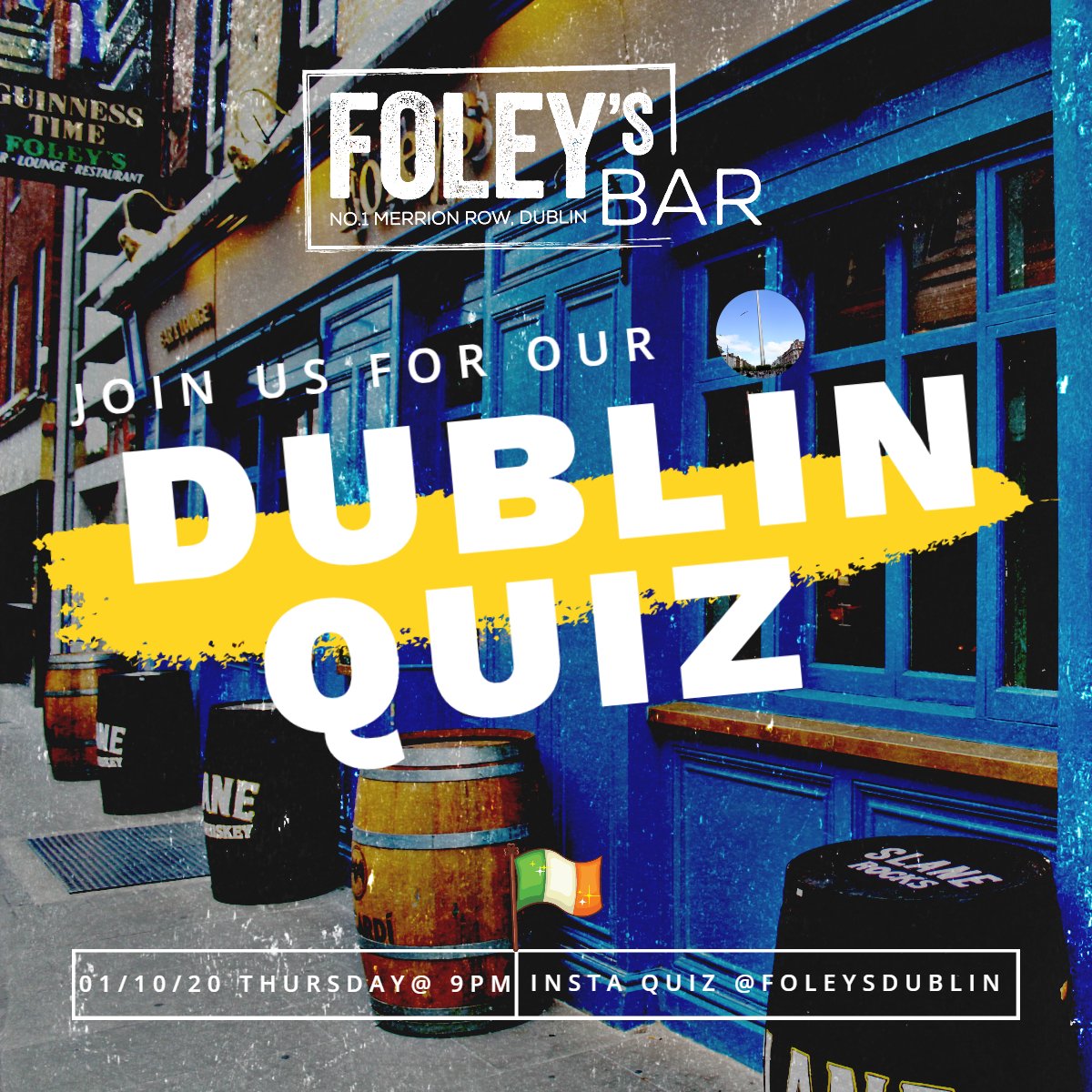 🏆☘️Foley's Dublin Quiz☘️🏆

☘️Round 1 - Guess the bar 
☘️Round 2 - Dublin city Trivia 
☘️Round 3 - Dublin landmarks 

Thursday / 01.10.2020 / 9pm 

#foleysbar #foleysdublin #gastrobar #dublin #dublin2 #quiznight #quiz #dublinbars  #dublinquiz  #thursdayquiz #instagram #instaquiz
