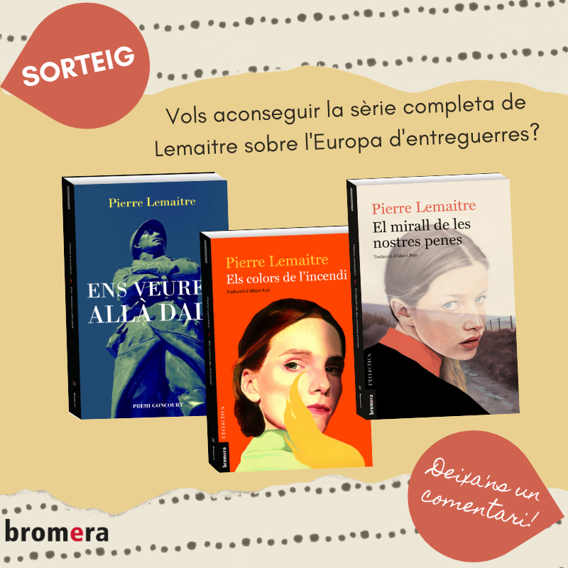 bromera's tweet photo. 📣📣ATENCIÓ, LLANCEM UN #SUPERSORTEIG‼️‼️
😲 Sortegem la #sèriecompleta de #PierreLemaitre sobre l'Europa d'entreguerres! Participa-hi al nostre Facebook! 👇
https://t.co/qMOXwsZcqY https://t.co/VEwazW3AR7