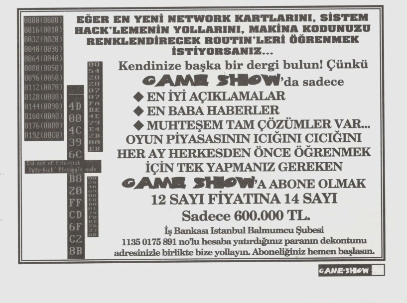 GameShowTR's tweet photo. #GameShow #GameShowTR
#YedinciSayı #Issue7
#Eylül1995 #September1995
Neden Abonelik ⁉️
Çünkü #GameShow'da
🔹 En iyi açıklamalar,
🔹 En baba haberler ve
🔹 Muhteşem tam çözümler var!
SADECE 600.000 TL.
Gerçi 600.000 çok para!
RT de edebilirsiniz 😏 https://t.co/6kLtRNo4F8