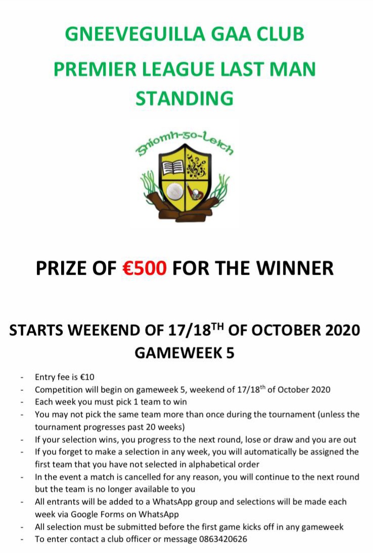 Gneeveguillagaa's tweet photo. Gneeveguilla GAA Club are pleased to announce that we will be running a Last Man Standing Premier League competition. This will be starting on the 17th of October with a prize of €500 for the winner. Entry fee of €10. Contact any officer for details or number below https://t.co/ZmIC7MlW94