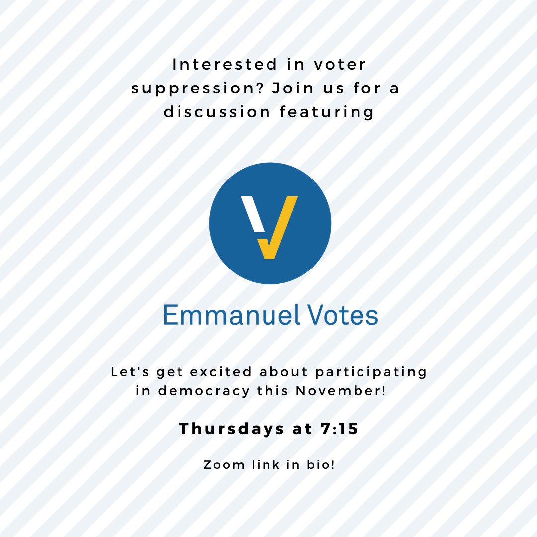 EmmanuelVotes's tweet photo. Voter suppression is a tactic used by states and politicians to intimidate voters through policies and false information. Come join us for our voter suppression discussion this Thursday 10/1 at 7:15 PM! https://t.co/iKhrPfu39V