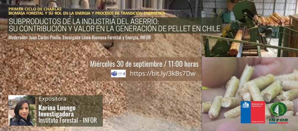 🔴ATENCIÓN mañana 30.09 11:00 horas tercer día de Ciclo de Biomasa junto a la investigadora de <a href="/INFOR_Minagri/">Instituto Forestal</a> Karina Luengo y el tema " Subproductos de la industria de la aserrío: su contribución y valor en la generación de pellet en Chile"... síganos en bit.ly/3kBs7Dw