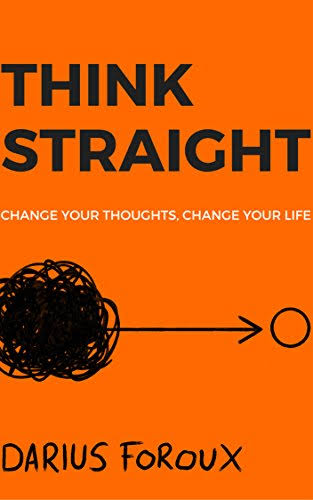 snehal_k_'s tweet photo. #Thinkstraight by #Dariusforoux 
Change your thoughts, change your life. 
#reading different types, different viewpoints. #KindleUnlimited 
---23/n https://t.co/5Z58VMdAjX
