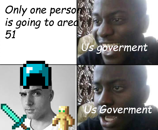 2b2tmemes's tweet photo. when fit thinks area 51 is the oldest anarchy server in Minecraft
#2b2t
#Area51 #theoldestanarchyserverinminecraft
#Fitmc
#2b2tmemes https://t.co/Gt8GZ0sZ5I