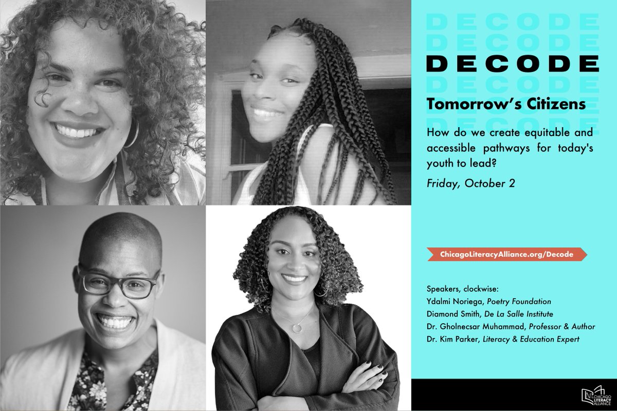 How do we create equitable and accessible pathways for today's youth to lead? Join us this Friday for a discussion exploring this question and more as part of #DECODE2020, a thought-leadership summit exploring solutions for literacy in Chicago. chicagoliteracyalliance.org/decode/