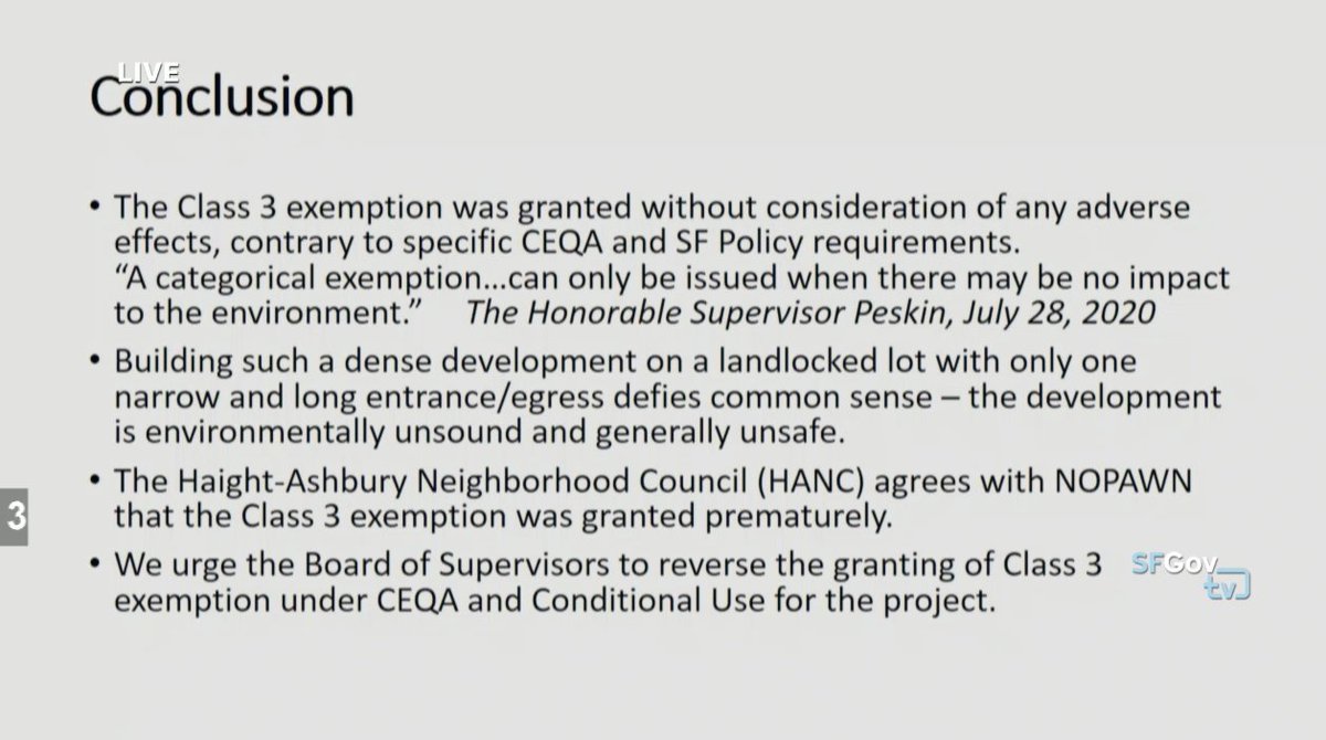 Tang: Haight-Ashbury Neighborhood Council also agrees that the Class 3 exemption should not have been granted.That concludes their time.