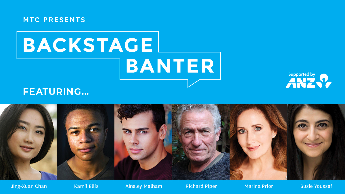 Join actors <a href="/jingxuanchan/">Jing-Xuan Chan</a>, Kamil Ellis, <a href="/ainsley_melham/">Ainsley Melham</a>, Richard Piper, Marina Prior and Susie Youssef as they answer your questions about their career highlights, lowlights and more in our video series Backstage Banter, supported by <a href="/ANZ_AU/">ANZ Australia</a>. #MTCNOW bit.ly/2S7Zemd