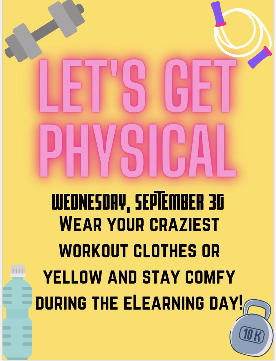 Wednesday’s theme is Let’s Get Physical. Get those jump squats in on your e-learning day