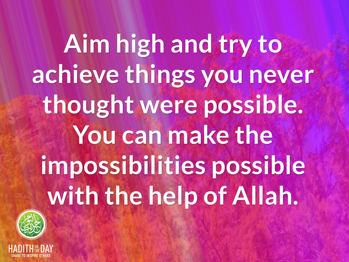 Hadithoftheday's tweet photo. Anything is possible if you trust in and ask of Allah. https://t.co/uNqcYjiMKS