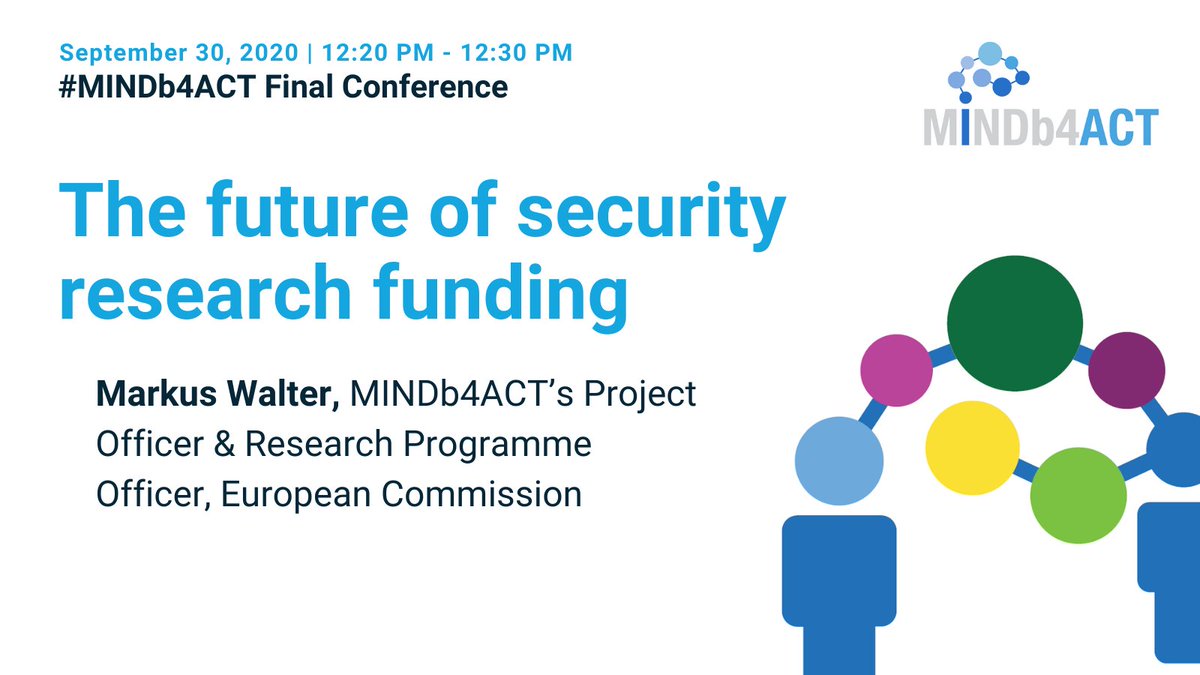 🗣️Last words of wisdom for #MINDb4ACT Final Conference. Takes now the floor our Project Officer, Markus Walter, from <a href="/REA_research/">European Research Executive Agency</a> <a href="/H2020Projects/">Horizon2020Projects</a> to shed the light on "the future of #security research #funding"⏩bit.ly/3jcI6aO