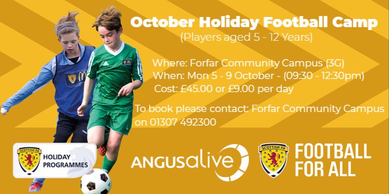Scottish FA October Football Camp ⚽️

▪️Forfar Community Campus 
▪️Brechin Community Campus 

✅ Scottish FA &amp; UEFA Qualified Coaches 
✅ Goalkeeping Specific Training Available 
✅ Technical Training Theme Every Day 
✅ Innovative &amp; Fun Training Enviroment 
✅ COVID-19 Compliant