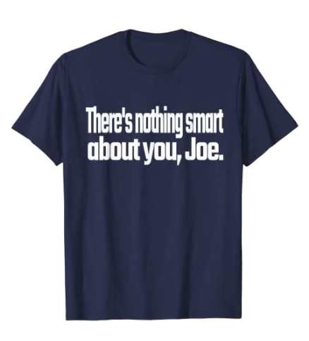 AmazonxTshirts's tweet photo. There's nothing smart about you, Joe. Presidential Debate T-Shirt

Available on #Amazon
10 colors All sizes
Order: https://t.co/DBP4CDdham 👈

#Debates2020 #trump #debates #Debate2020 biden #DebateTuesday #biden #trump2020 #PresidentialDebate2020 https://t.co/Ra2jDQWFha