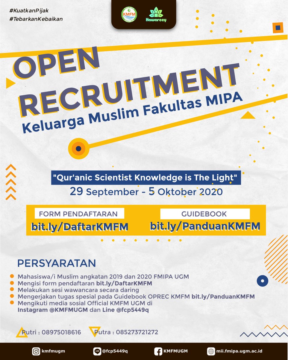 Yuk bergabung dalam jalan meraih surga-Nya.

Segera daftarkan dirimu di : bit.ly/DaftarKMFM
Informasi lebih lanjut cek buku panduan : bit.ly/PanduanKMFM
Narahubung:
Putra: 085273721272
Putri: 08975018616

#KabinetHawareey 
#KuatkanPijak 
#TebarkanKebaikan 
#KMFM1441H