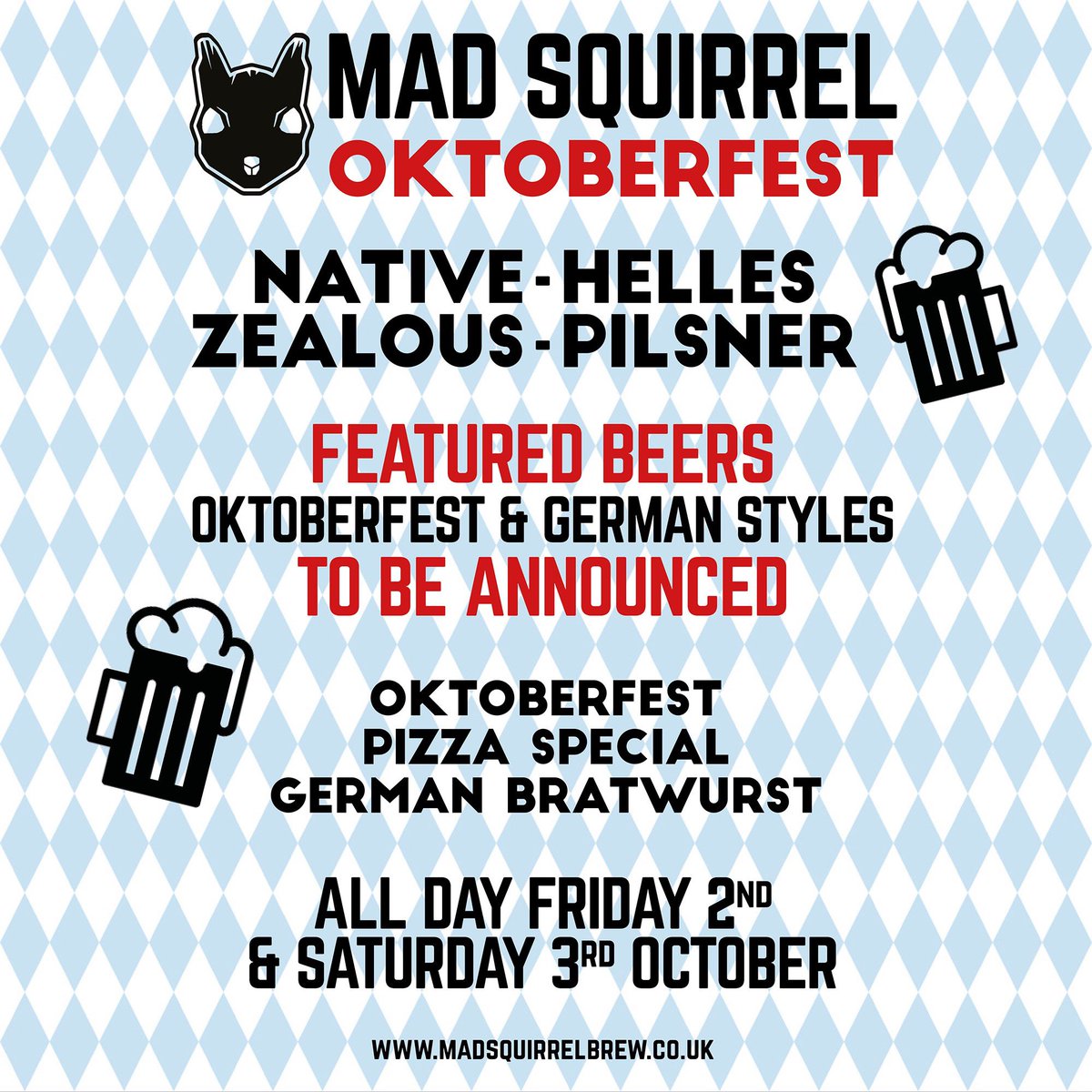 Oktoberfest is back at Mad Squirrel featuring a host of German style guests beers for one weekend only! Plus our Oktoberfest pizza is back, smoked sausage,Applewood cheese, mushrooms, sauerkraut on the side. To book a table  call us on 01494 395970 or email amersham@rsgl.co.uk