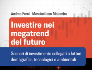 CFAItaly's tweet image. "Investire nei Megatrend del Futuro" by Andrea Forni and @maxmalandra with a preface by @gsandrin  (Giancarlo Sandrin, CFA): a book on investment scenarios linked to demographic, technological and environmental factors. bit.ly/33h2emk
#ETF #Certificates #InvestmentFunds