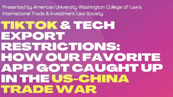 AUWCL's tweet photo. Today at 5 pm: Join @AUWCL's International Trade &amp; Investment Law Society for a program on @tiktok_us and U.S. export restrictions with @USChinaBusiness' Doug Barry and @pennlaw's Neysun Mahboubi. Moderated by @tradelawnews. RSVP: https://t.co/ED8Lulf6KE https://t.co/gyEG046Yyd
