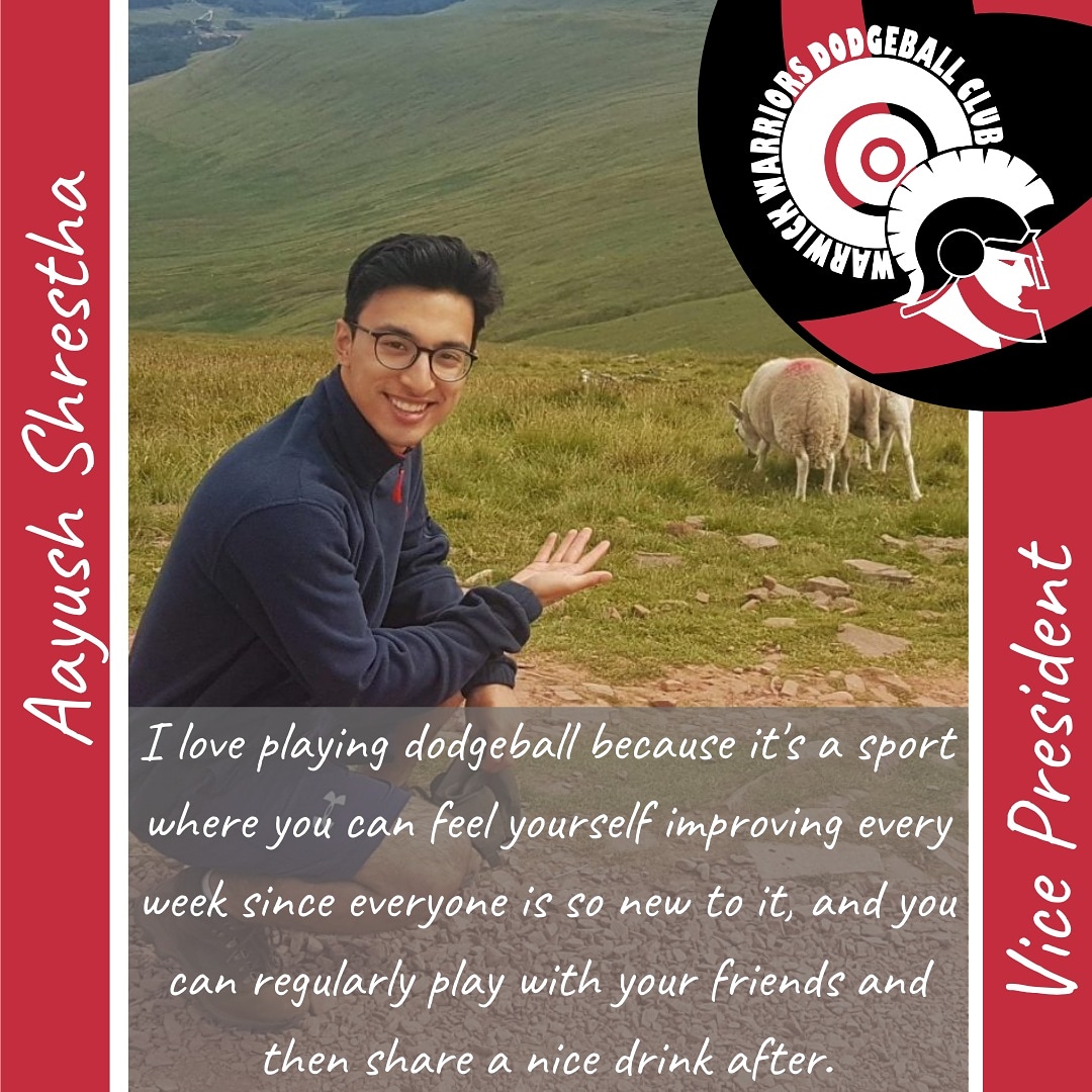 Next up in our Meet the Exec series is our Vice President Aayush! - 
"Hi, I’m Aayush, your VP this year. I joined Dodgeball because I wanted to try something new in uni. I stayed because everyone was so welcoming and I really enjoyed the socials and training." #warwickdodge