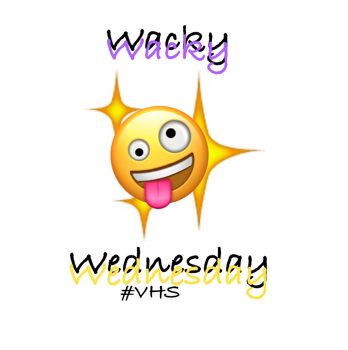 TheLog_VHS's tweet photo. Hey VHS! Today is Wacky Wednesday! Be sure to wear your wackiest clothes on your zoom classes! https://t.co/zpS2rFcLOU