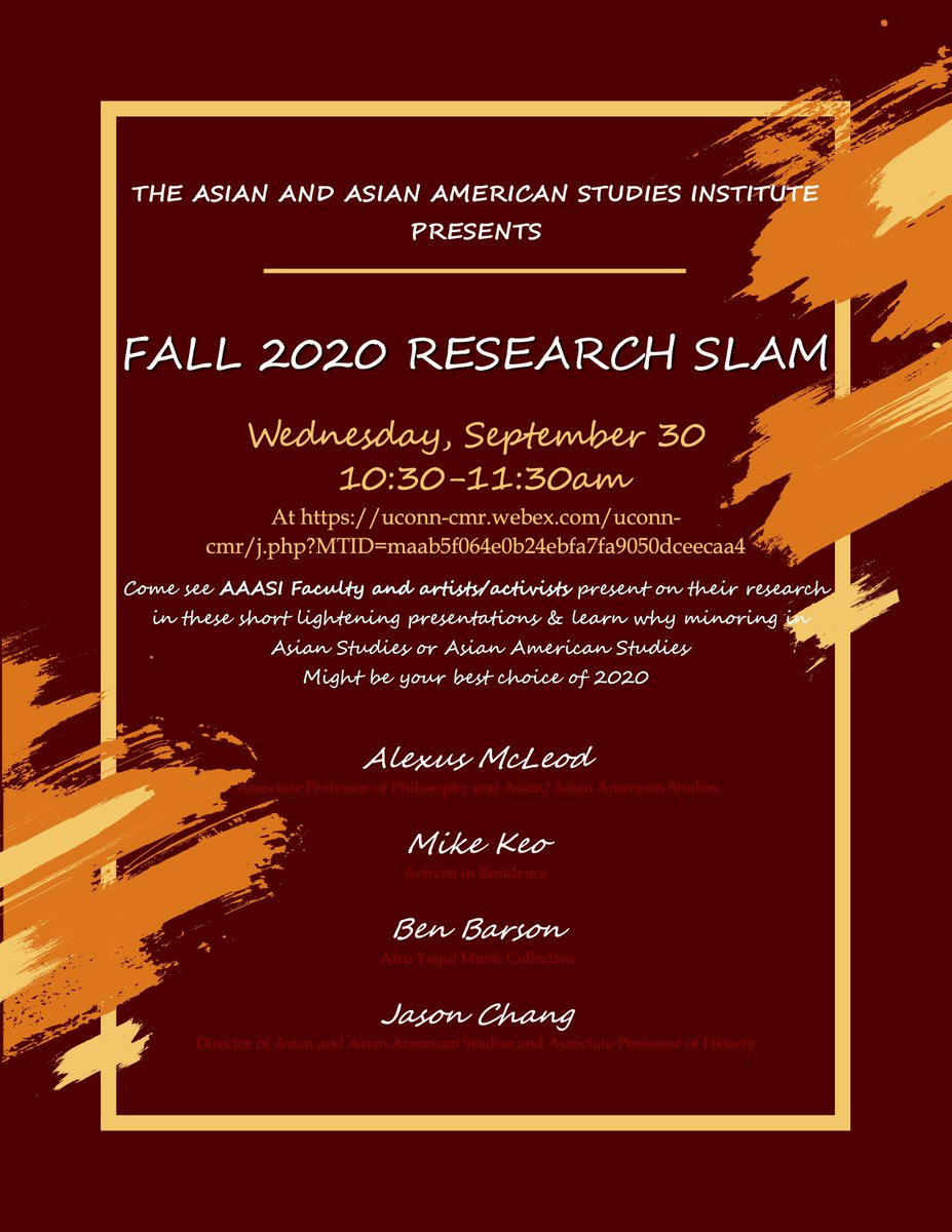 UConnAAASI's tweet photo. TODAY is our Fall Research Slam - JOIN US
10:30 - 11:30 AM

Faculty presenters: 
@alexusmcleod
@chinotronic

W/
AAASI Activist in Residence: Mike Keo of 
@NotavirusInfo
AAASI Artist in Residence: 
@AfroYaquiMusic
 
Webex meeting:
https://t.co/MtohHCglWU

DM for pswrd https://t.co/OvZwZBvyFQ