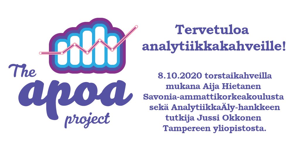 Tervetuloa kahvittelemaan! Puhujina <a href="/aijahietanen/">Aija Hietanen</a> <a href="/SavoniaAMK/">SavoniaAMK</a>:sta  ja <a href="/JussiOkkonen/">Jussi Okkonen</a> <a href="/AnalytiikkaAly/">AnalytiikkaÄly</a>-hankkeesta. Tule linjoille 8.10.2020 klo 14 - 15! Tulevat tilaisuudet löydät APOAn blogista: apoa.tamk.fi/2020/08/28/apo…