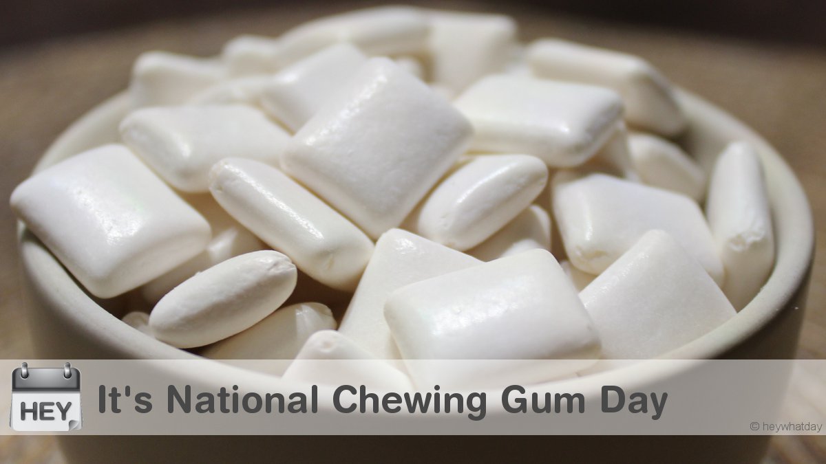 HeyWhatDay's tweet image. It&apos;s National Chewing Gum Day! 
#NationalChewingGumDay #ChewingGumDay