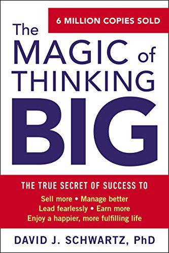4. “The Magic of Thinking Big” -David Schwartz, PhDTo do anything in life, you MUST believe in yourself When you believe in yourself, the first step to success is taken care ofIf you are looking for a book that will help you believe in yourself, then this book is for you!