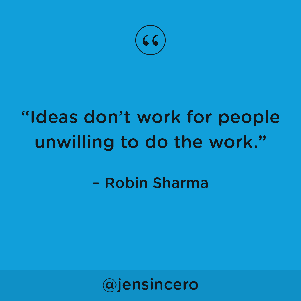 If you want the new life you say you want, you have to do the work instead of just studying and discussing and wishing and wanting. #youareabadass #QOTD #WednesdayWisdom #WednesdayMotivation