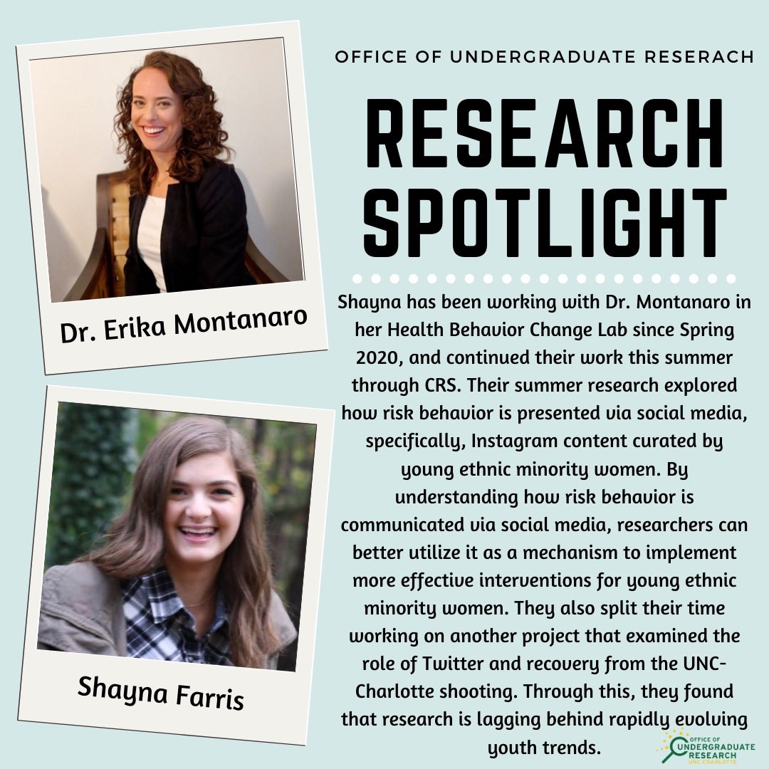 Today’s Research Spotlight features Dr. Montanaro and Shayna Farris! Their research explores how risk behavior is expressed and presented through social media, particularly that of young female minorities. Stay tuned for our weekly spotlights for research collaborations at UNCC!